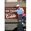 JJ Cale - To Tulsa And Back Tour JJ Cale - To Tulsa And Back Tour
